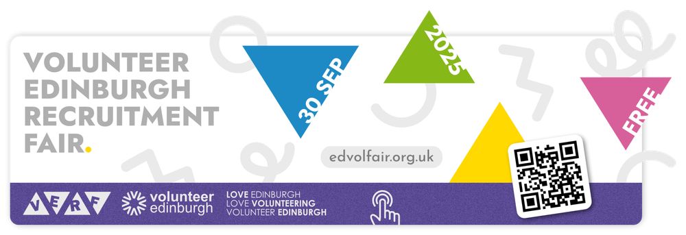 Banner for Volunteer Edinburgh Recruitment Fair, 30 Sept 2025. Includes “FREE,” event website edvolfair.org.uk, QR code, and Volunteer Edinburgh logos.