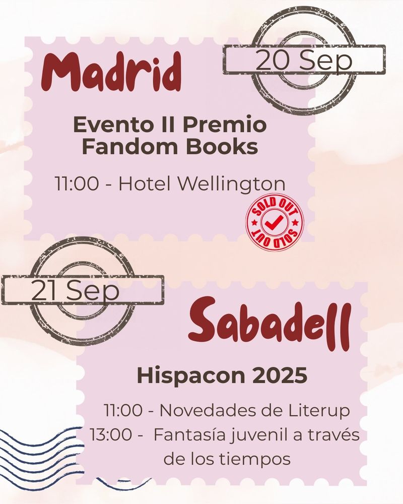 20 de septiembre: Madrid. Evento II premio Fandom Books. 11:00 Hotel Wellington. (No quedan entradas)

21 de septiembre. Sabadell. Hispacon. 11:00 Novedades de Literup. Y a las 13:00 Charla de Fantasía juvenil 