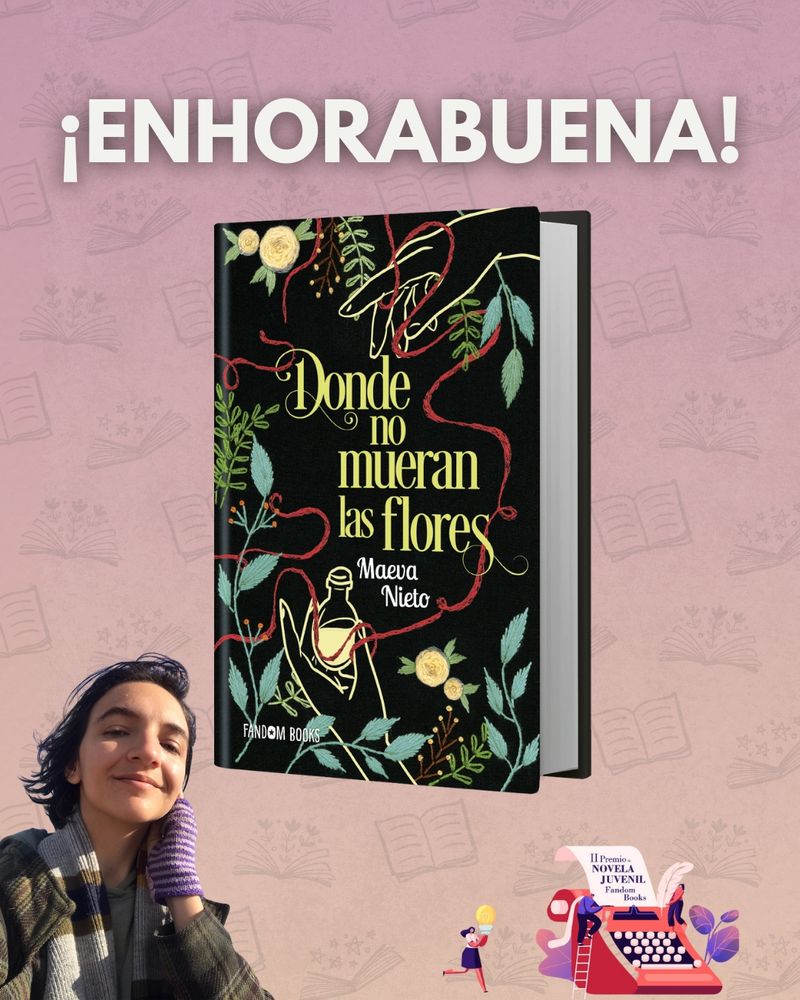 Es el post de Instagram en el que se me anuncia como ganadore del premio y pone: enhorabuena (lo cual es un poco raro porque parece que me doy la enhorabuena a mí misme jajaja). Debajo se ve la portada de Dónde no mueran las flores, la cubierta es negra y en ella hay bordadas unas hojas con hilo verde, también hay unas manos, una arriba y una abajo, la de abajo sostiene un frasco de poción. Ambas están entrelazadas por un hilo rojo. Y también sale mi cara