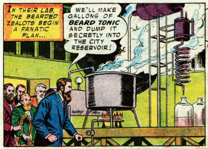 A vintage comic book panel shows a group of bearded men in a lab. One man in a blue suit stirs a large vat connected to pipes and distillation equipment, with steam rising. The narration box reads, “In their lab, the bearded zealots begin a fanatic plan…” A speech bubble from the man stirring says, “We’ll make gallons of BEARD TONIC and dump it secretly into the city reservoir!”