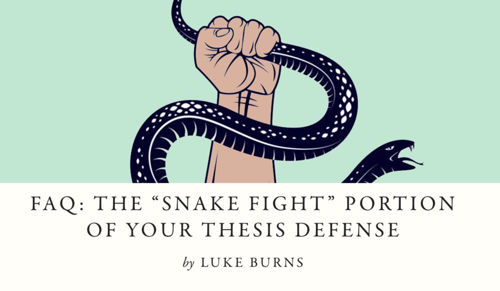 FAQ: The “Snake Fight” Portion of Your Thesis Defense