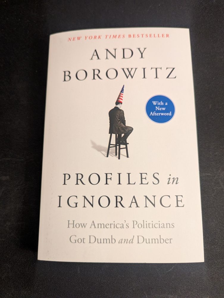 Andy Borowitz
PROFILES in IGNORANCE
How America's Politicians For Dumb and Dumber 