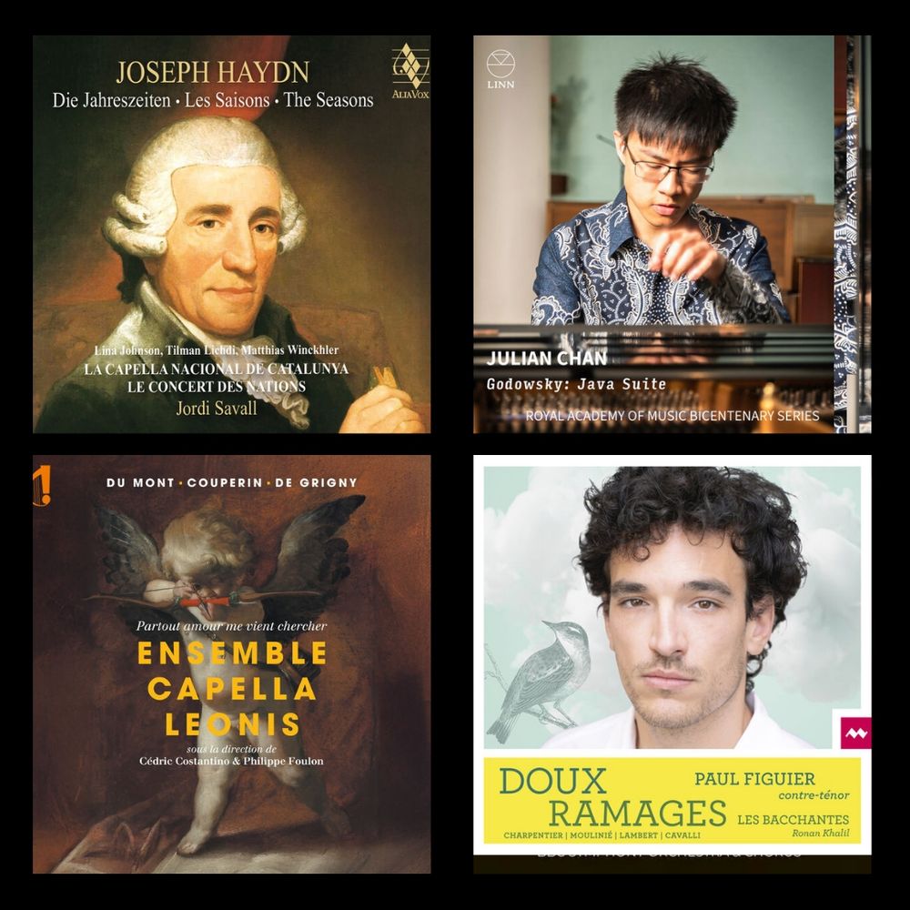 The image shows a grid of four classical music album covers. The top left features a painted portrait of Joseph Haydn against a warm brown background, promoting *Die Jahreszeiten / Les Saisons / The Seasons* with Jordi Savall and La Capella Nacional de Catalunya. The top right displays a modern photograph of a pianist in a patterned blue shirt, focusing intently on the keyboard, illustrating Julian Chan’s recording of Godowsky’s *Java Suite*. The bottom left presents a baroque-style angel holding a scroll for the Ensemble Capella Leonis, directed by Cédric Costantino and Philippe Foulon. The bottom right highlights a soft, pastel-toned portrait of a countertenor for *Doux Ramages*, paired with delicate illustrations of birds.
