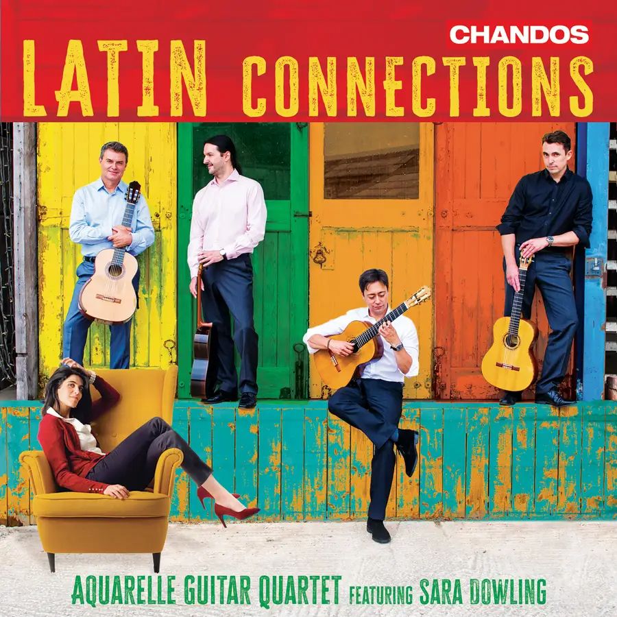 Record cover. Latin Connections by the Aquarelle Guitar Quartet, featuring vibrant Latin hues and joyful poses with guitars.