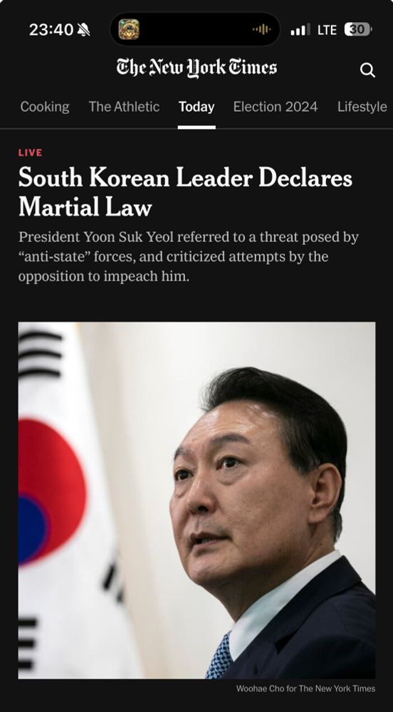 New York Times: South Korean Leader Declares
Martial Law

President Yoon Suk Yeol referred to a threat posed by „anti-state" forces, and criticized attempts by the opposition to impeach him.