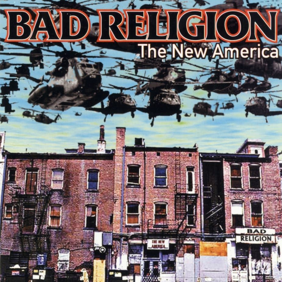 Cover of the bad religion record "new america", picturing urban housefronts and thr sky above is packed with military choppers