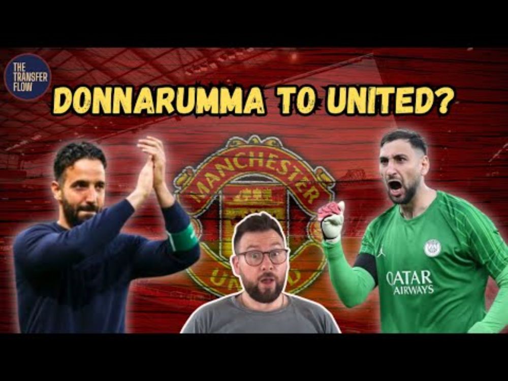 Do Manchester United Need Donnarumma? | Ep. 109