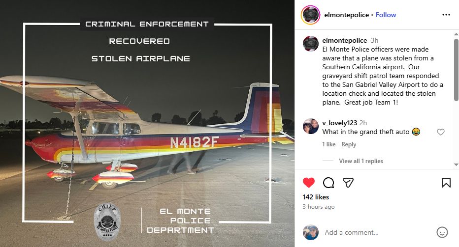 Instagram post from El Monte PD showing their recovery of the stolen aircraft.