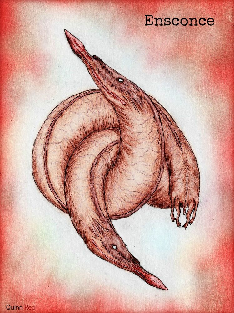 "Unfortunate worms, confused in their new forms, writhing in desperate attempt to understand what they are. They can no longer bark as they used to, or wag their tail, but new communication is found in the whimpers and gurgling whistles they share as they comfort each other. As they gather they realize a new purpose, a familiar and old thought prevails amongst their simple new minds. A desire for shelter, but not of metal or wood, but of flesh, of mother, of womb.

The serpentine hounds learn to slither and move through clumsy trial and error, tasting the earth for signs of their goal. They find a man, one who once looked at them with love, now in terror. The Ensconce don't understand why the man is scared, but it doesn't matter, the goal is clear, they need it.
In seconds they grab on with the remains of their limbs and burrow into the man's abdomen. They curl and hum inside his guts, finding peace in his warm quaking body, over come with nostalgia of the womb. The swarm bloats their corpse home, all at peace, until this body grows cold and a new hunt begins."