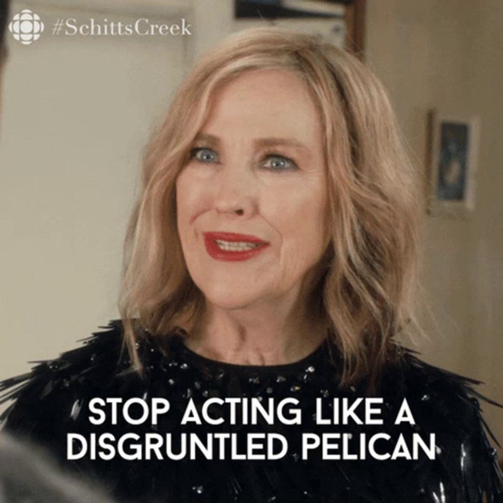 a picture of a woman with the words stop acting like a disgruntled pelican