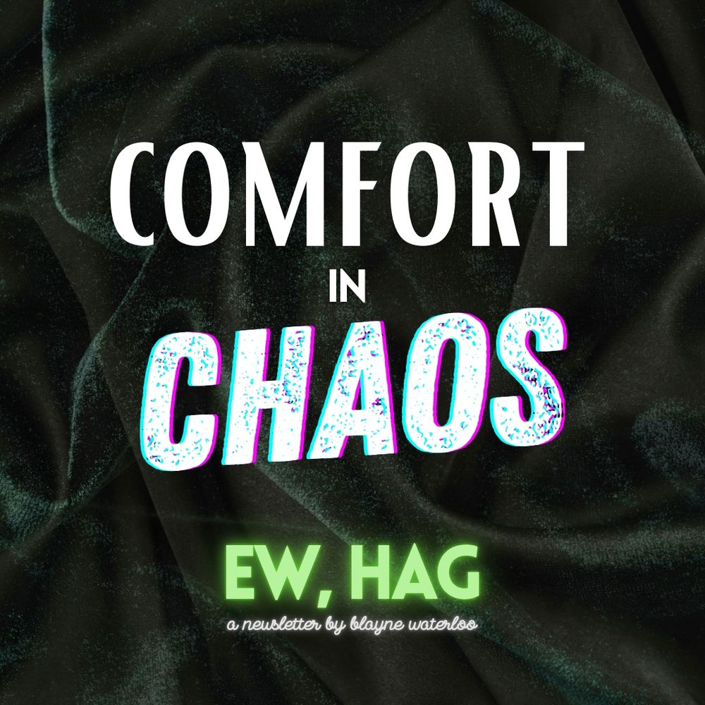 promo graphic for EW, HAG: COMFORT IN CHAOS featuring the title over layered images of velvet and satin fabrics