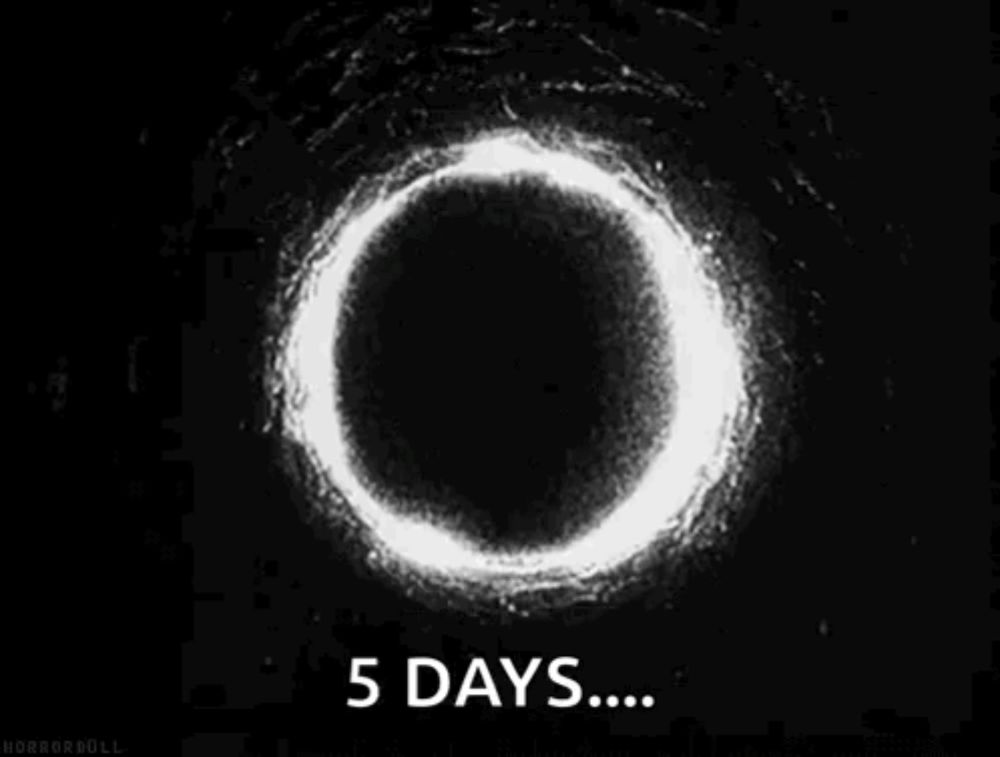 a black and white image of a glowing circle with the words `` 5 days ... '' below it .