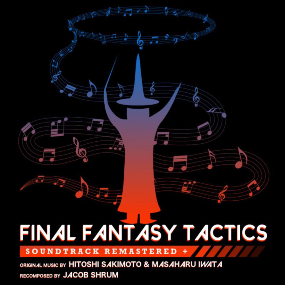 Final Fantasy Tactics Remastered +, by Jacob Shrum