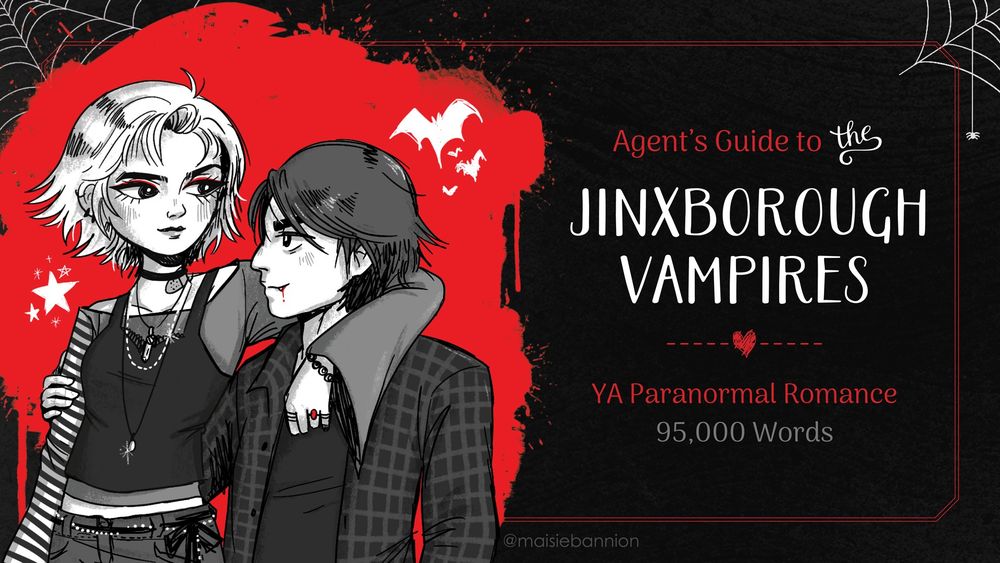 Agent's Guide to The Jinxborough Vampires, YA Paranormal Romance, 95,000 words. (Image description: character art of a witch girl and vampire boy, embracing and smiling at one another)