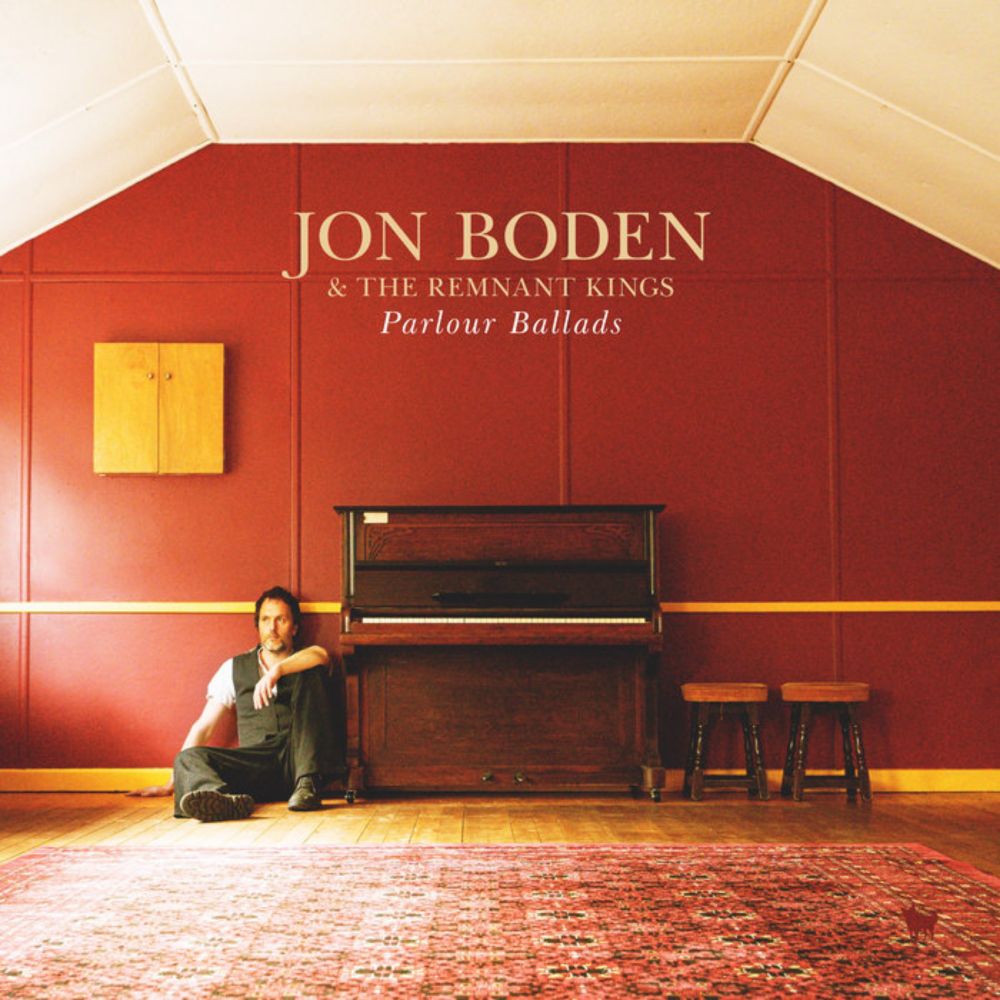 Parlour Ballads, by Jon Boden & The Remnant Kings