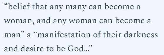 Part of a transphobic quote in a news publication. The snippet says "belief that any (man) can become a woman, and any woman can become a man" a "manifestation of their darkness and desire to be God..."