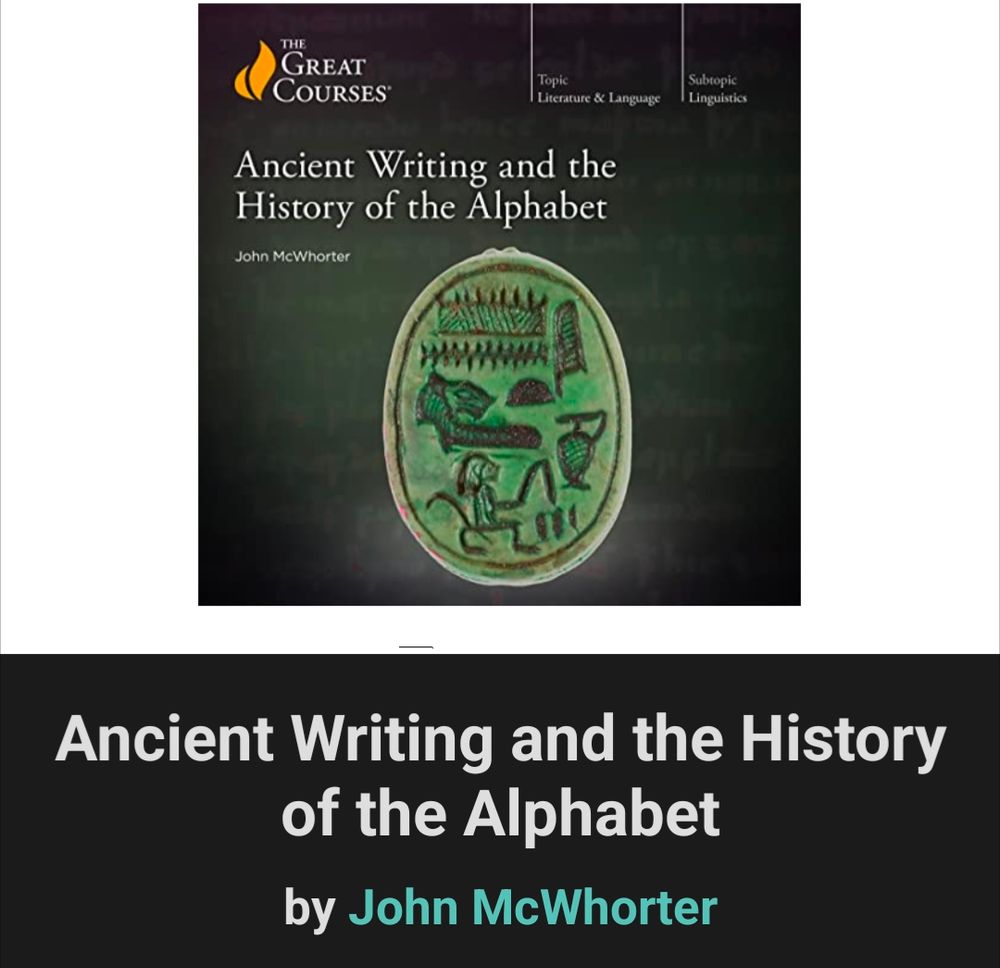 Ancient Writing and the History of the Alphabet by John McWhorter 
