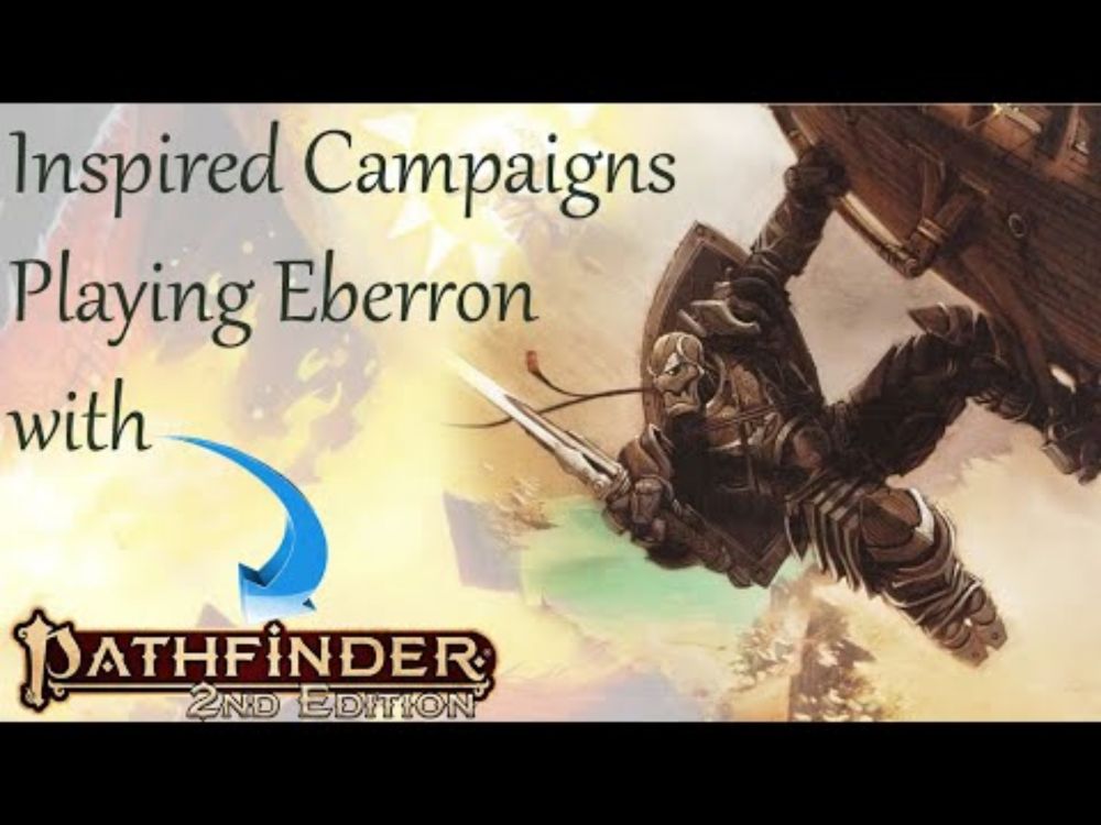 Inspired Campaigns: Playing Eberron with Pathfinder
