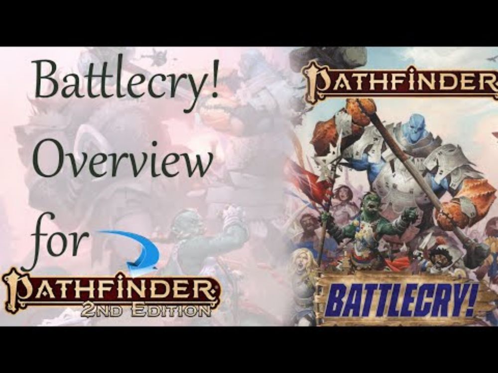 Battlecry Overview for Pathfinder 2e