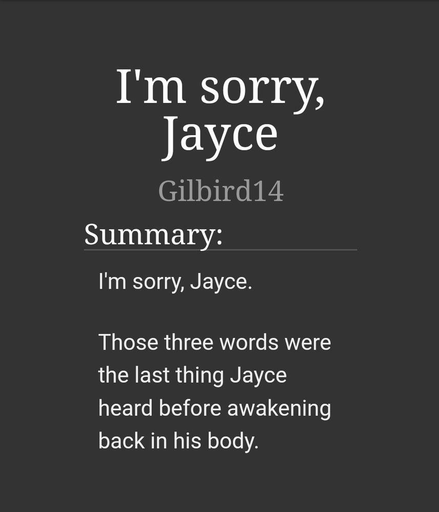 I'm sorry, Jayce
by Gilbird14

Summary:

I'm sorry, Jayce.

Those three words were the last thing Jayce heard before awakening back in his body.
