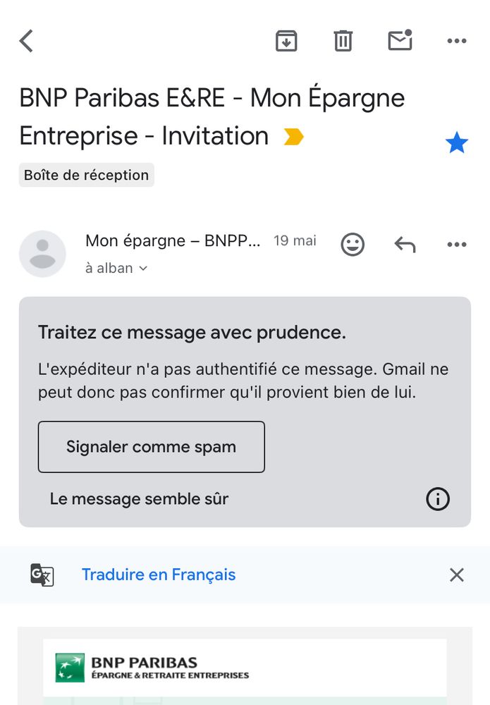 Un e-mail légitime de la part de la banque BNP Paribas, qui ne dispose pas des authentification techniques nécessaires.
