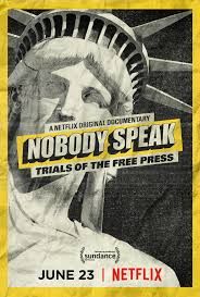 Graphic for the documentary Nobody Speak: Trials of the Free Press from 2017.