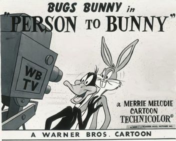 An advertisement for Bugs Bunny in PERSON TO BUNNY
