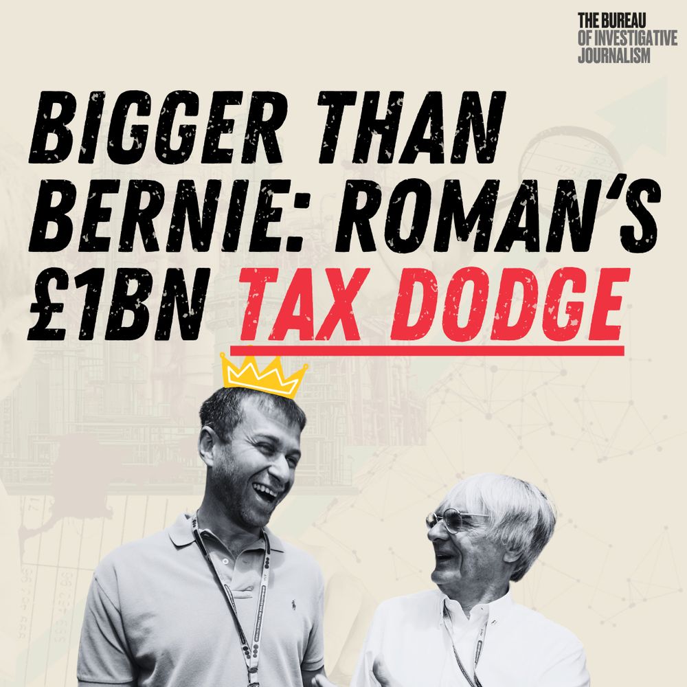 The image shows a picture of Roman Abramovich and former F1 boss Bernie Ecclestone. There is a cartoon crown on top of Abramovich's head. The wording reads: 'Bigger than Bernie: Roman's £1bn Tax Dodge' 