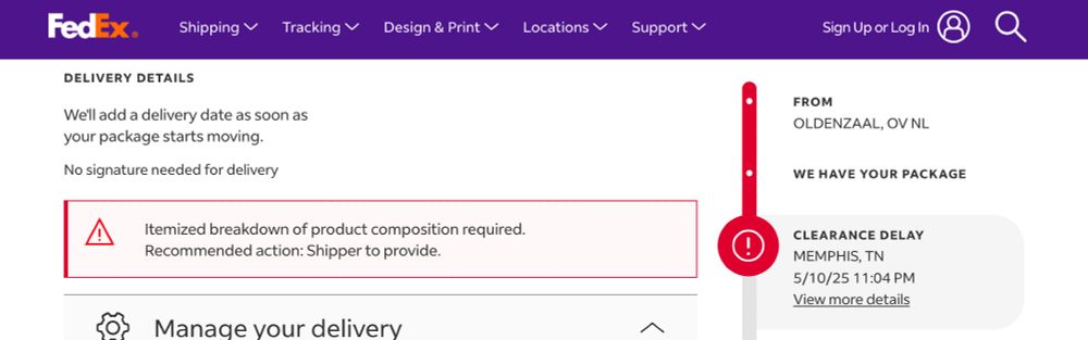 A Fed-ex shipping update screen showing a shipment from Oldenzaal, Netherlands suffering a "Clearance Delay" in Memphis, TN.