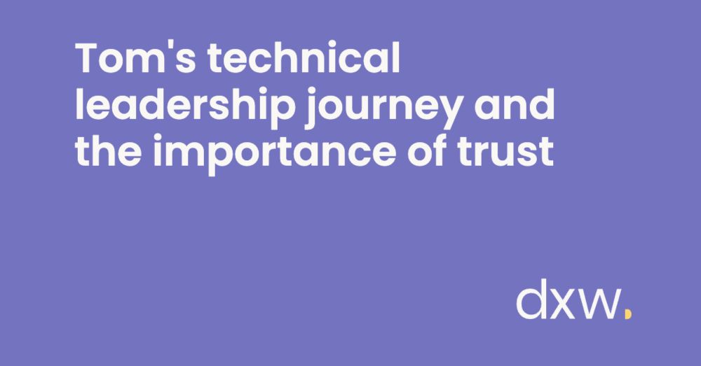 The Trust-Driven Tech Lead