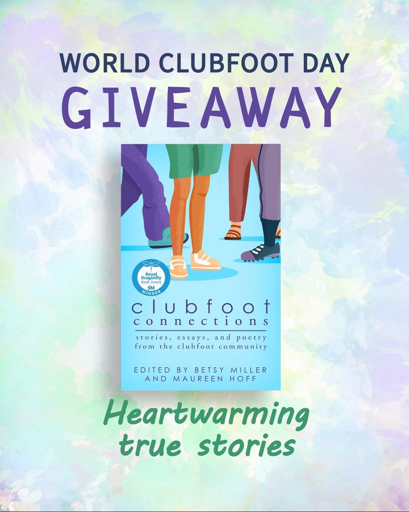 World Clubfoot Day Giveaway text is above the book cover for Clubfoot Connections. The book cover shows cartoon style legs and feet.  
