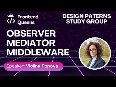 Design Patterns Study Group Session 2: Managing Relationships & Communication