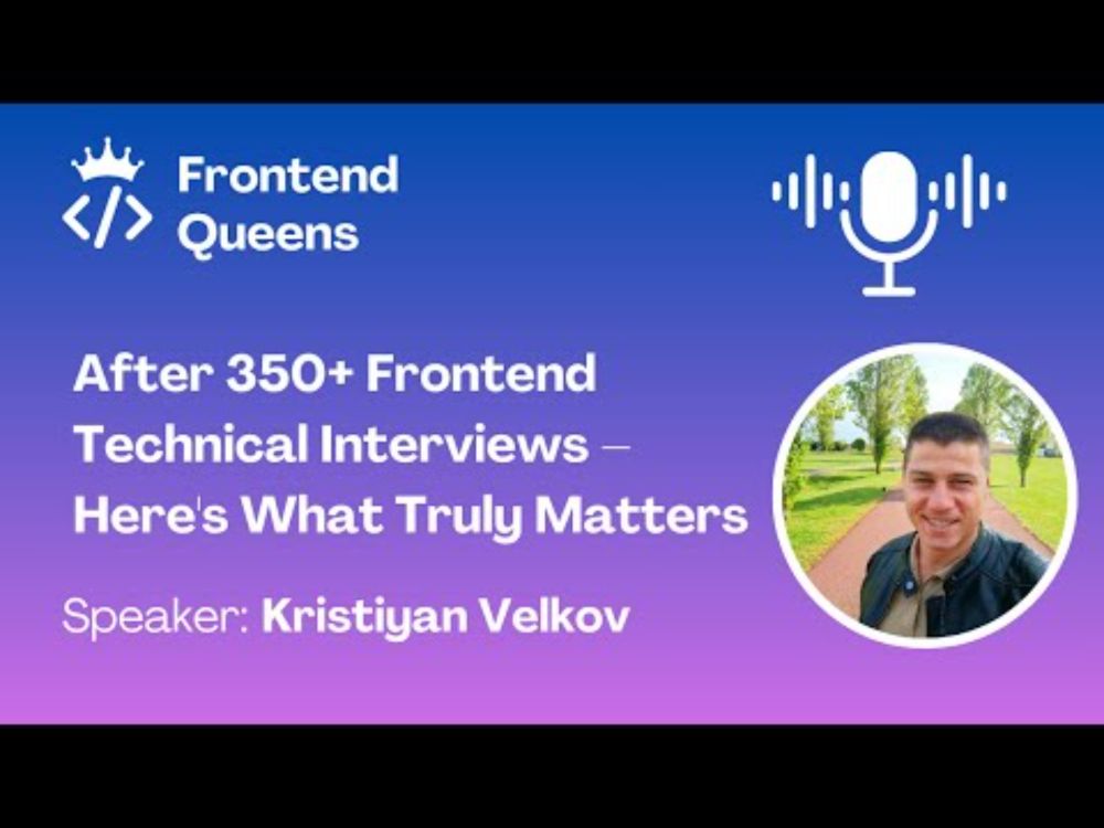 After 350+ Frontend Technical Interviews - Here's What Truly Matters