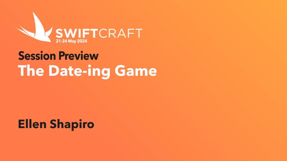 Swift Craft Session Preview - The Date-ing Game by Ellen Shapiro with @cppevents