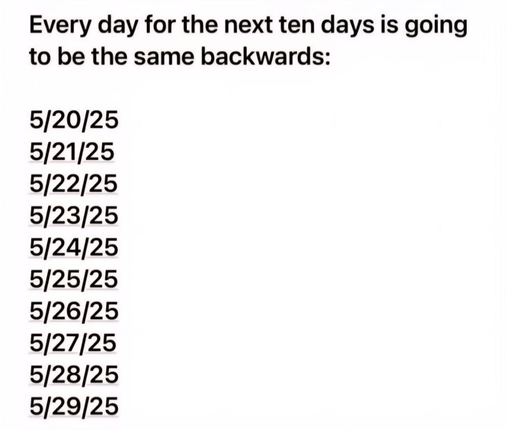 The next 8 days will be the same date backwards