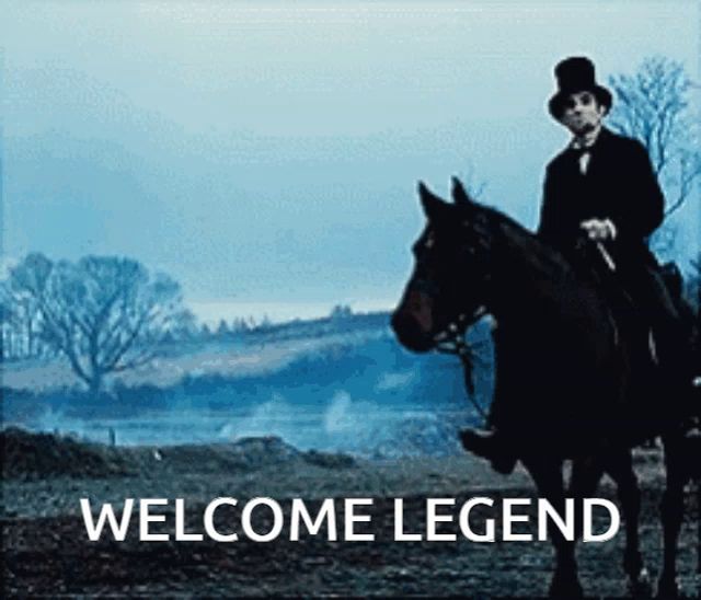 a man in a top hat is riding a black horse with the words welcome legend written below him