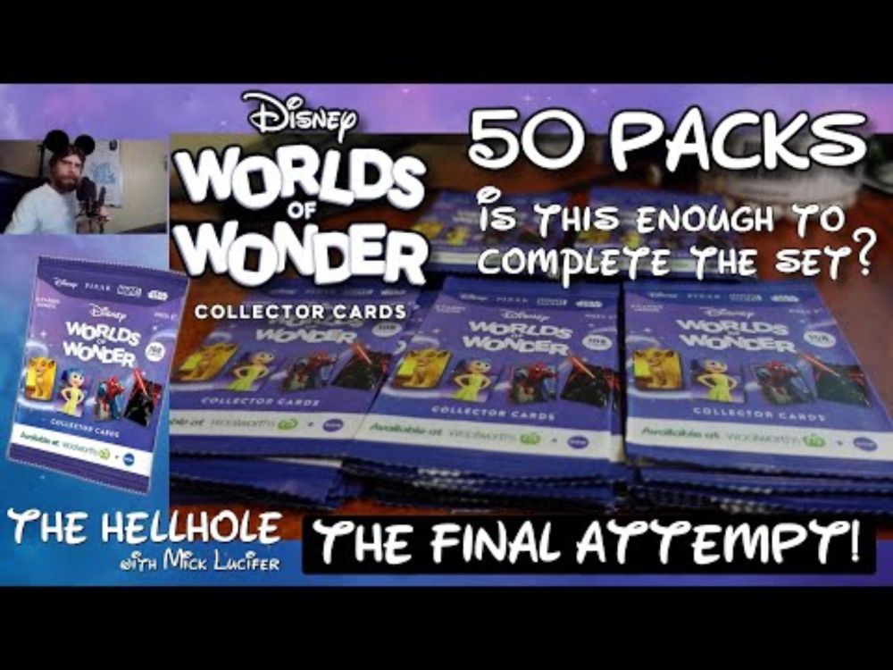 Disney Worlds of Wonder - 50 Pack Rip to Complete the Set | The Hellhole