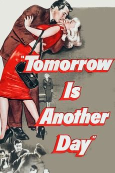 Movie poster for tomorrow is another day starring Steve Cochran and Ruth Roman 