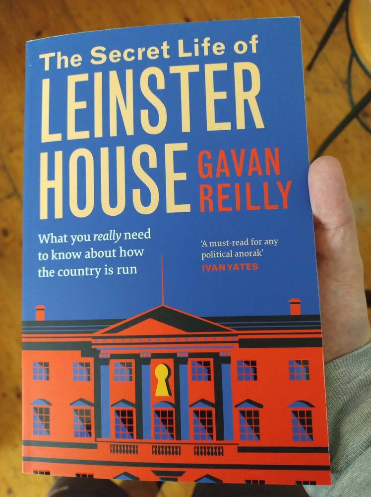 A copy of The Secret Life of Leinster House by Gavan Reilly