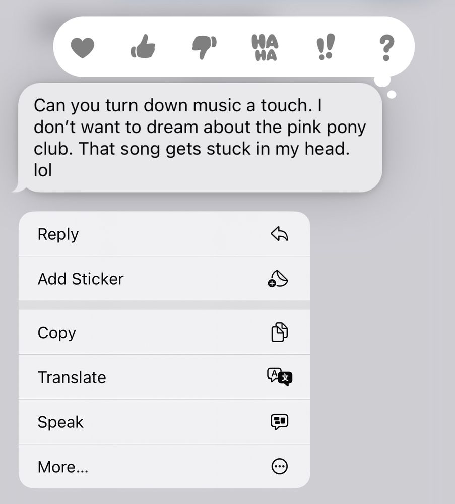 text message reads: Can you turn down music a touch. I don’t want to dream about the pink pony club. That song gets stuck in my head. lol