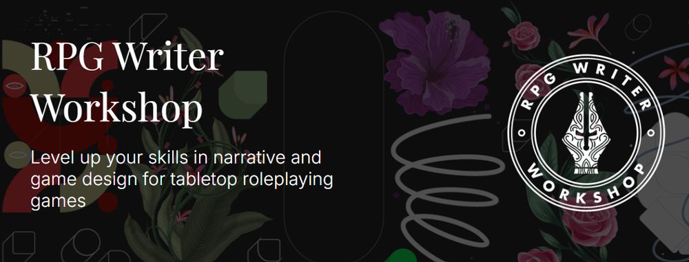 RPG Writer Workshop
Level up your skills in narrative and game design for tabletop roleplaying games