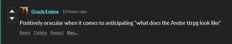 Positively oracular when it comes to anticipating "what does the Andor ttrpg look like"