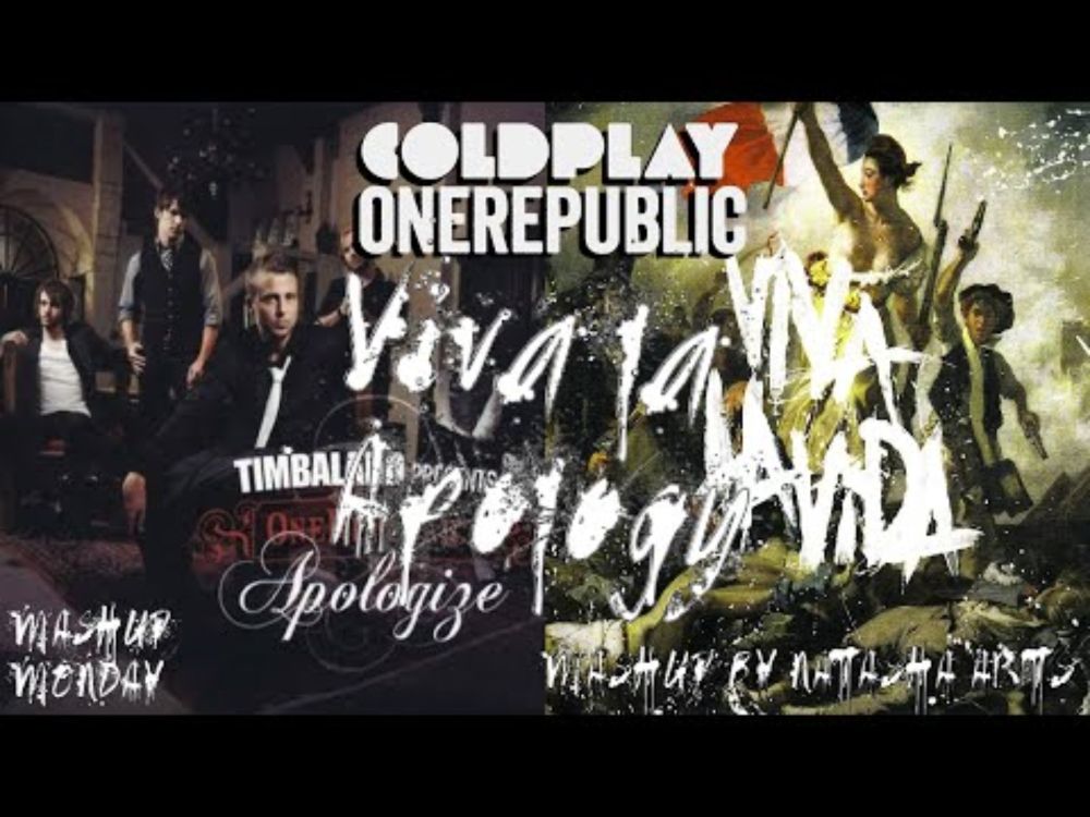 Viva la Apology - OneRepublic vs. Coldplay (Mashup)