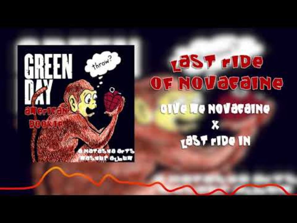 Last Ride of Novacaine - Green Day vs. Green Day (Mashup)