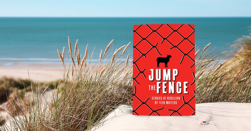 sandy beach with grass and the ocean, the the cover of a great book, Jump the Fence, and anthology written by teens in our Teen Writing and Publishing Camp