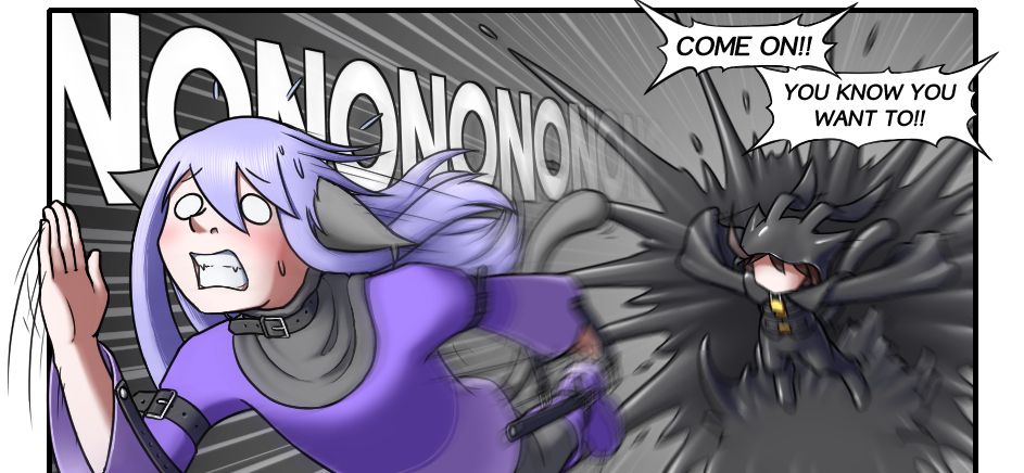 Alodo running away from Yous yelling "NONONONONONO", as Yous chases him with their sentient rubber, yelling "COME ON!!! YOU KNOW YOU WANT TO!!!"