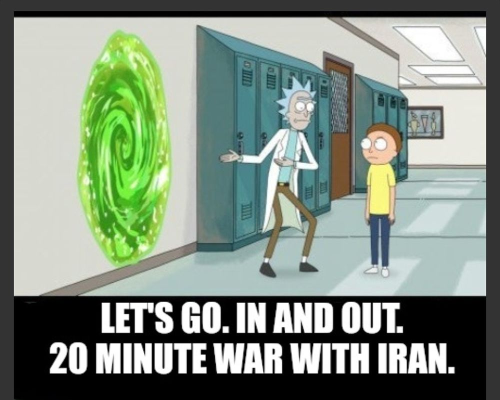 Rick and Morty in and out 20 minute war with Iran meme