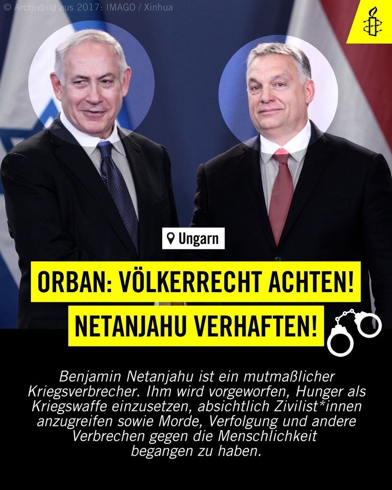 Ungarn. Orbán: Völkerrecht achten, Netanjahu verhaften! Benjamin Netanjahu ist ein mutmaßlicher Kriegsverbrecher. Ihm wird vorgeworfen, Hunger als Kriegswaffe einzusetzen, absichtlich Zivilist*innen anzugreifen sowie Morde, Verfolgung und Verbrechen gegen die Menschlichkeit begangen zu haben.