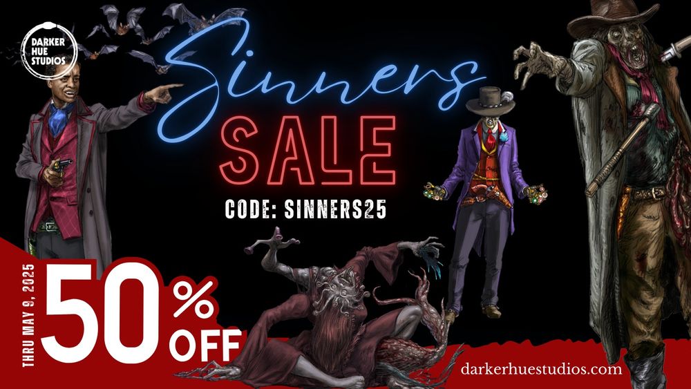 Darker Hue Studios Sinners Sale filled with images from Haunted West. Antagonist (Vampire Gunslinger, Clockwork Gambler, Zombie, and Custodian by Kurt Komoda. 