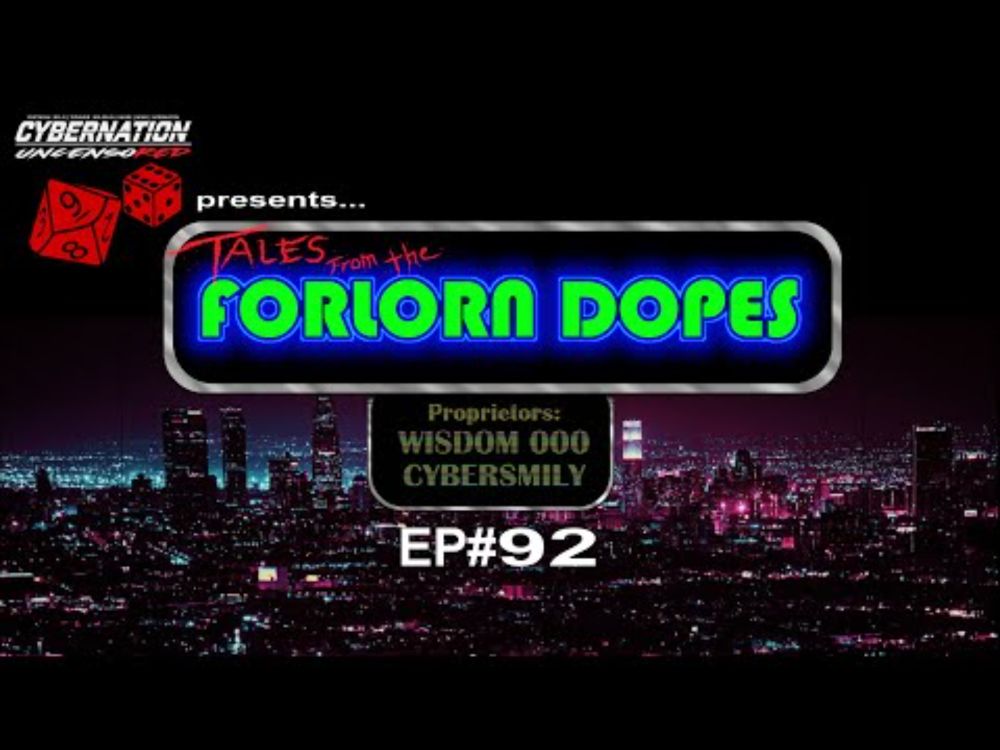 Tales from the Forlorn Dopes! - EP 92 - Guest Chris Spivey